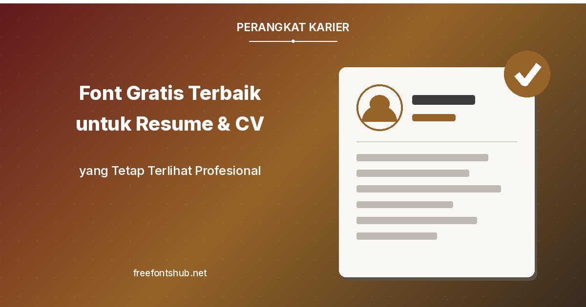 Font Gratis Terbaik untuk Resume dan CV yang Tetap Terlihat Profesional