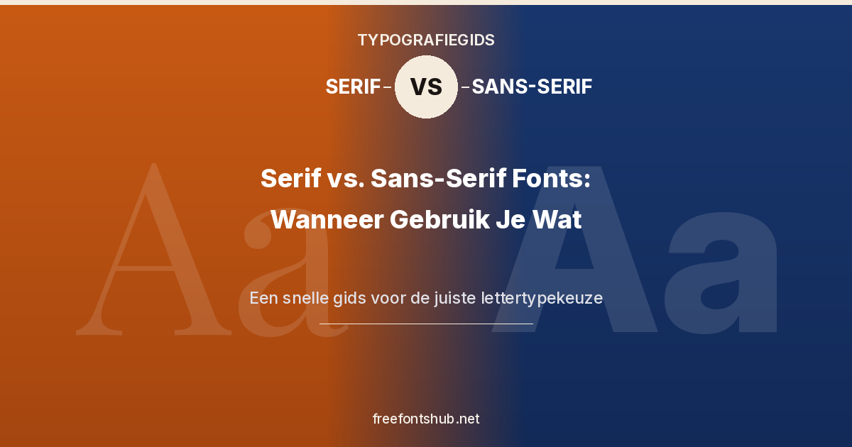 Serif vs. Sans-Serif Lettertypen – Wanneer te Gebruiken