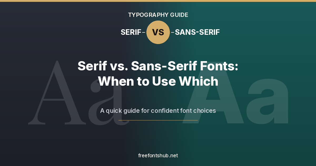 Serif vs. Sans-Serif Fonts – When to Use