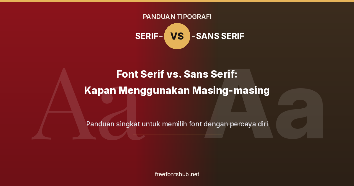 Font Serif vs. Sans-Serif – Kapan Harus Menggunakannya