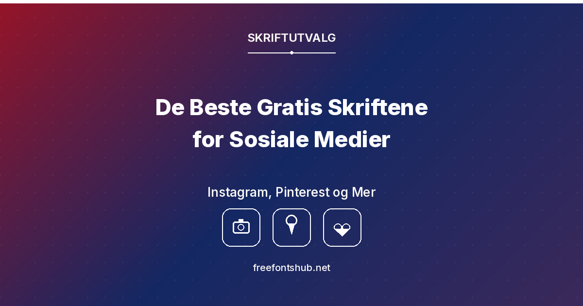 De beste gratis skrifttypene for grafikk til sosiale medier (Instagram, Pinterest, osv.)
