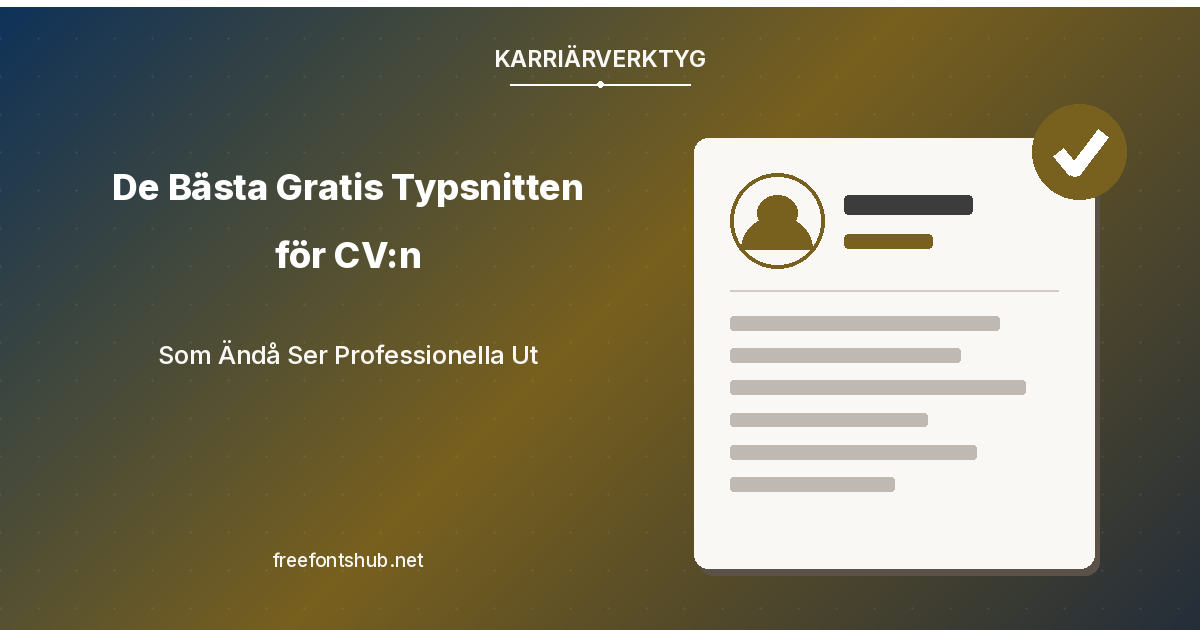 De bästa gratis typsnitten för CV och meritförteckning som fortfarande ser professionella ut