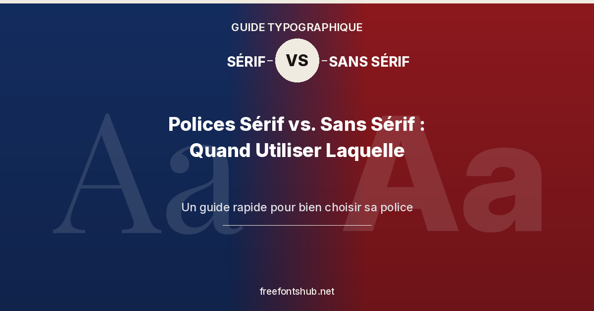 Polices Serif vs. Sans-Serif – Quand les utiliser